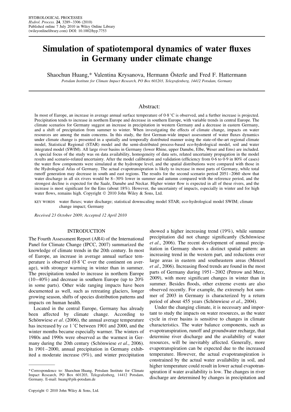 Simulation of Spatiotemporal Dynamics of Water Fluxes In