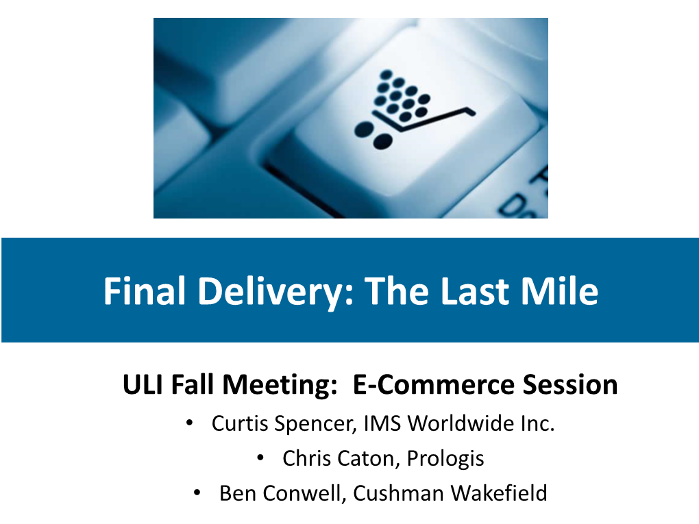 E-Commerce: Last Mile Industrial!