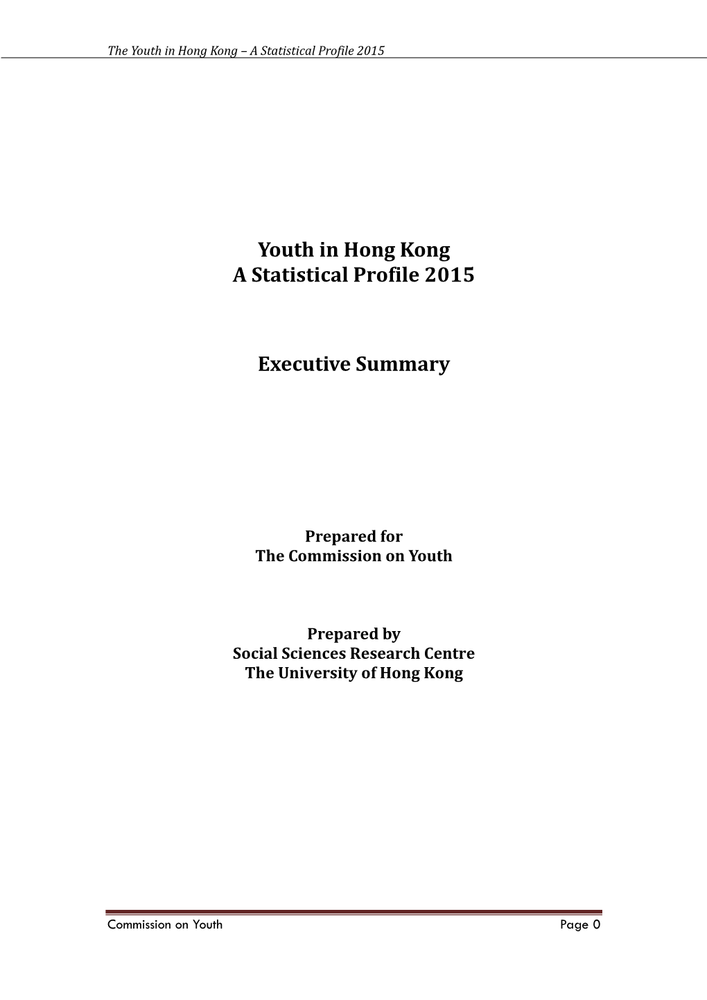 Youth in Hong Kong a Statistical Profile 2015 Executive Summary