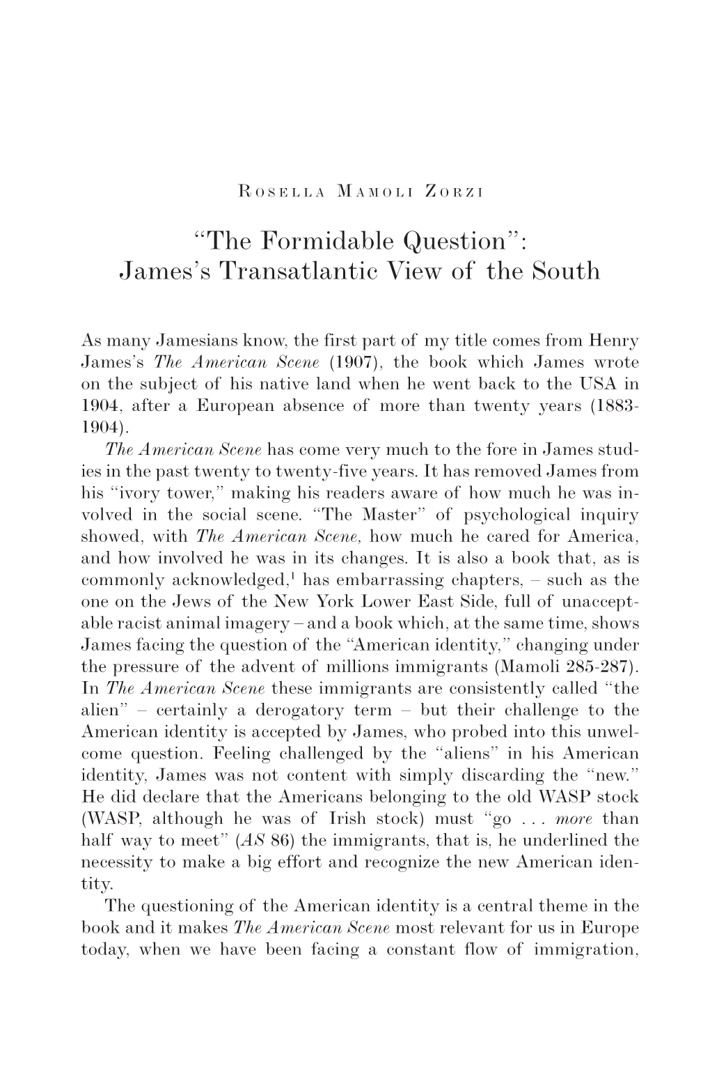 “The Formidable Question”: James's Transatlantic View of the South