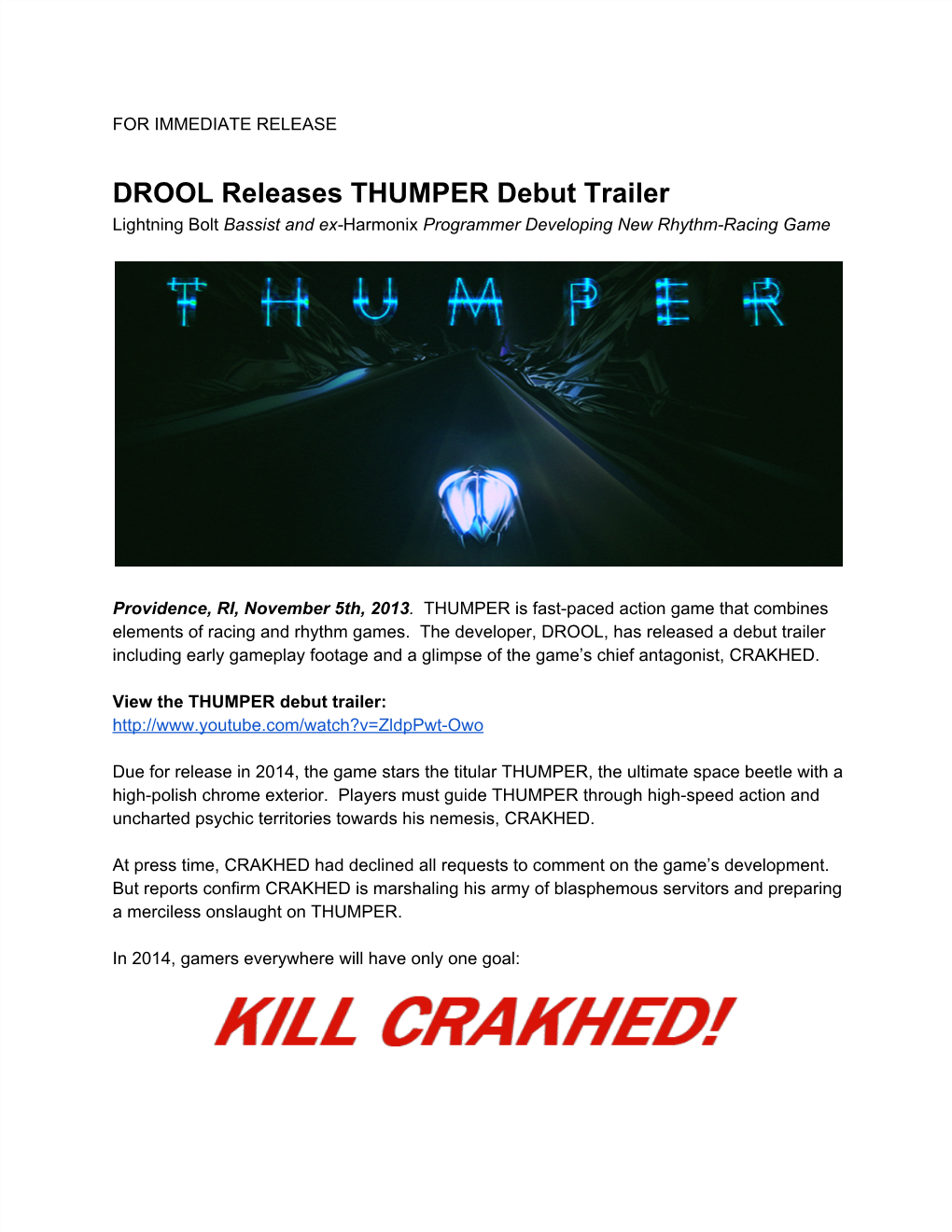 DROOL Releases THUMPER Debut Trailer Lightning Bolt Bassist and Ex­Harmonix Programmer Developing New Rhythm­Racing Game