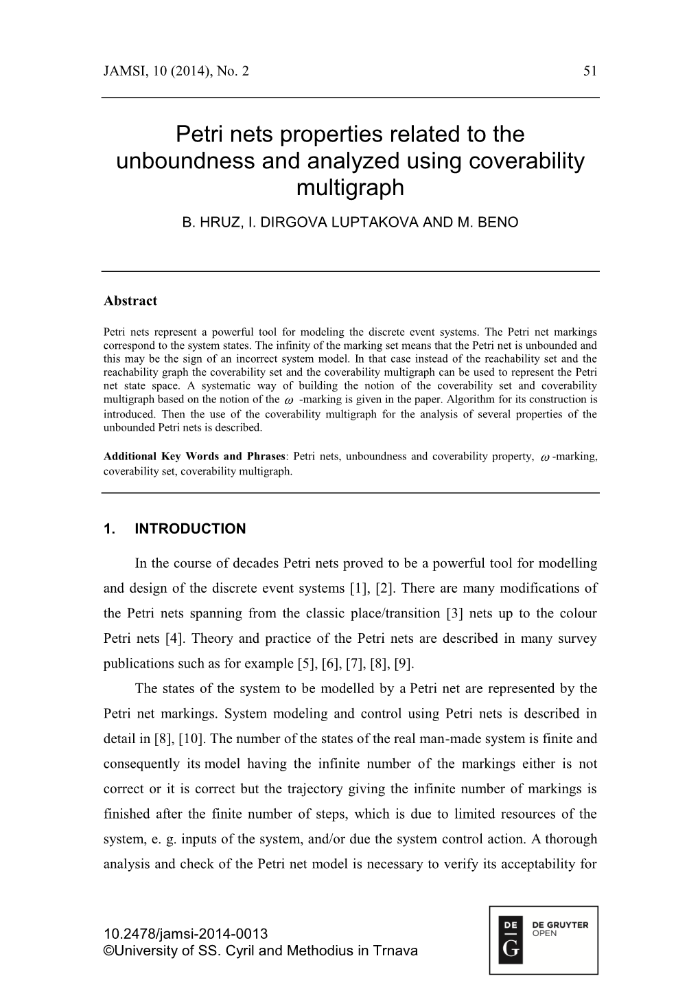 Petri Nets Properties Related to the Unboundness and Analyzed Using Coverability Multigraph