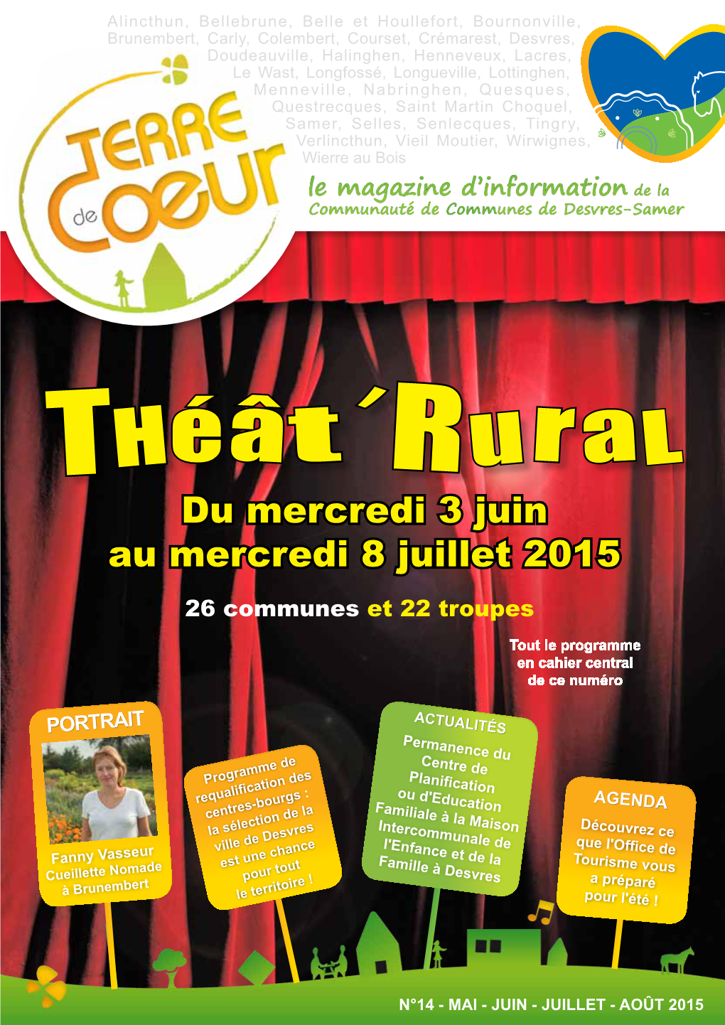 Théât Rural Du Mercredi 3 Juin Au Mercredi 8 Juillet 2015 26 Communes Et 22 Troupes