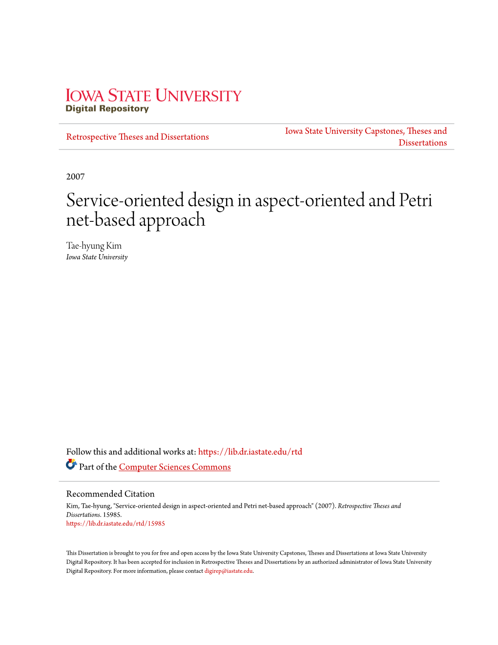 Service-Oriented Design in Aspect-Oriented and Petri Net-Based Approach Tae-Hyung Kim Iowa State University