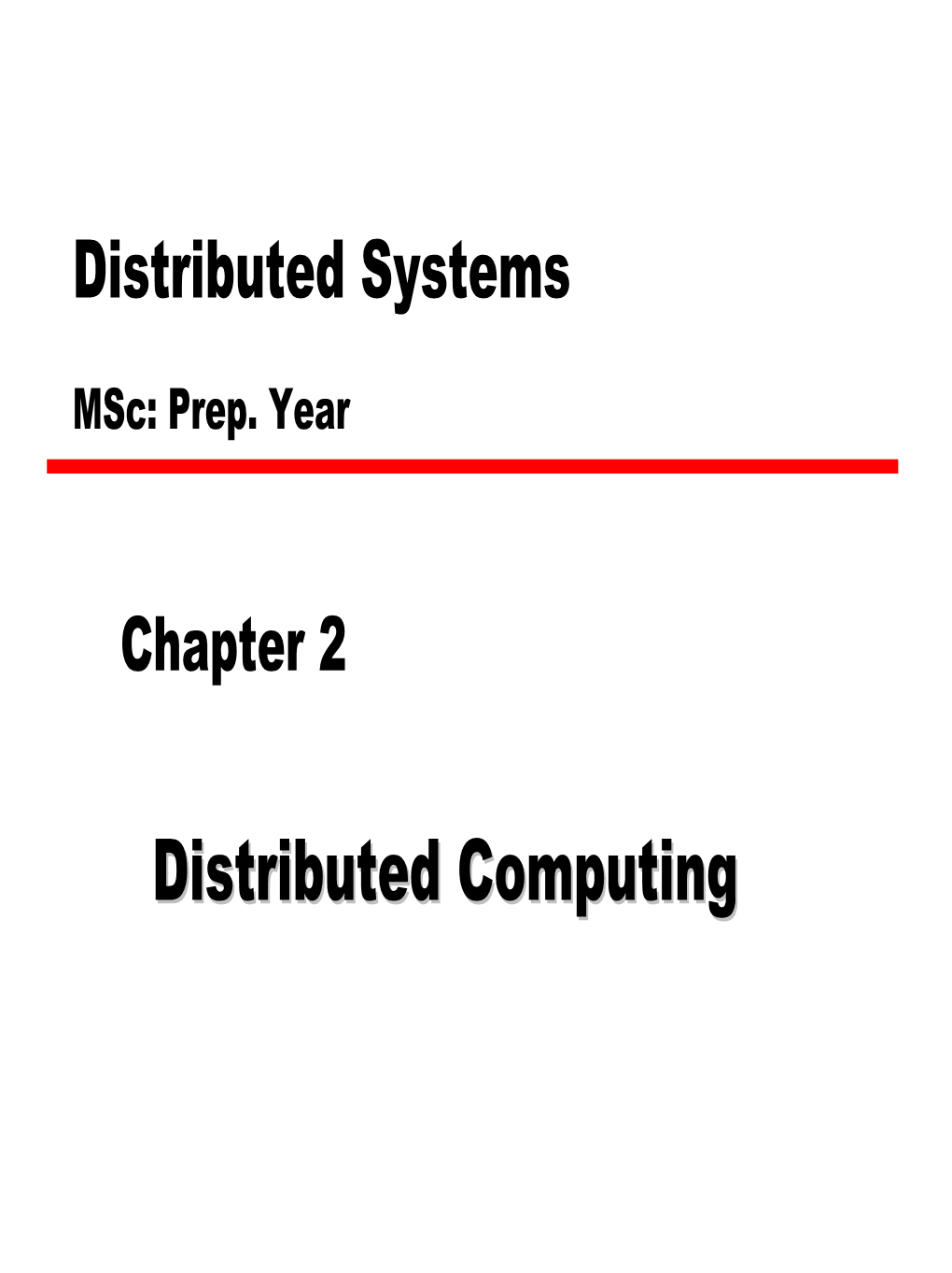 Workstation-Server Model, —Processor-Pool Model, —Hybrid Model