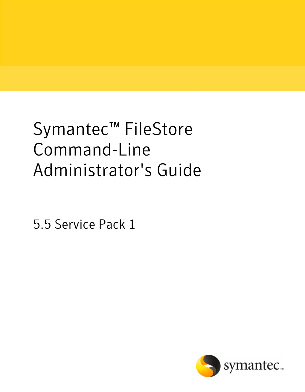 Symantec™ Filestore Command-Line Administrator's Guide