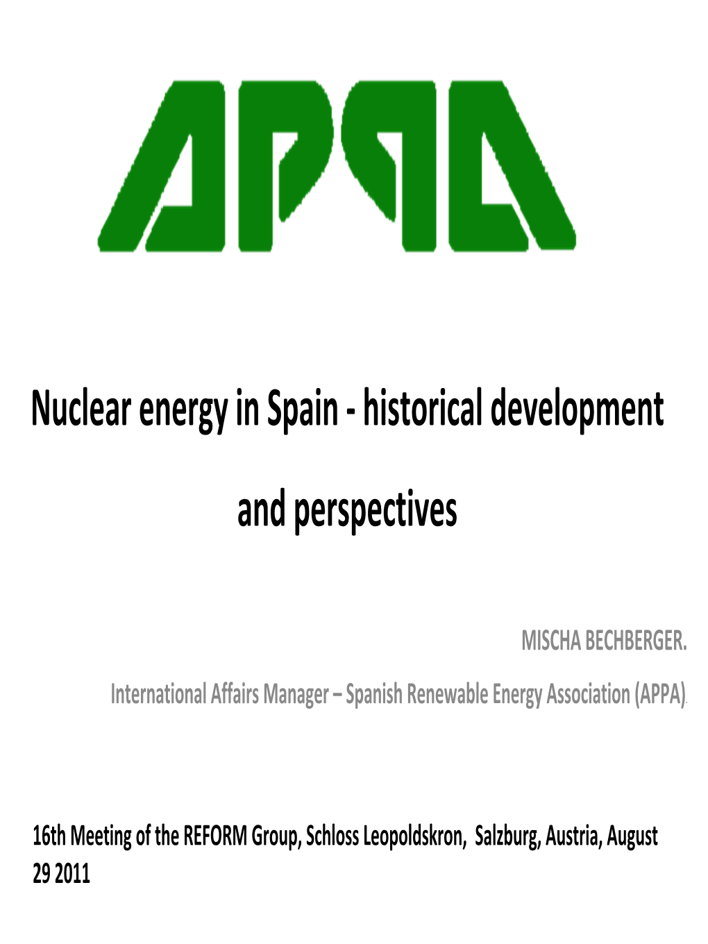 Nuclear Energy in Spain ‐ Historical Development