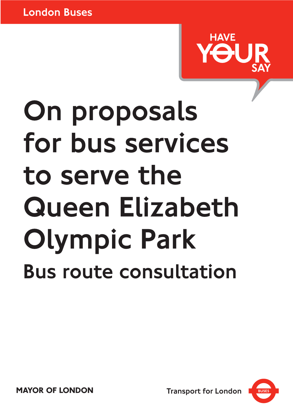 On Proposals for Bus Services to Serve the Queen Elizabeth Olympic Park