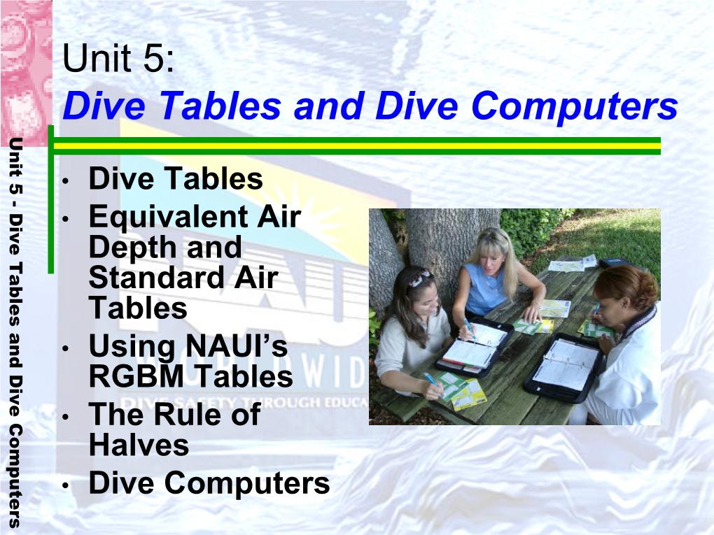 Unit 5 Dive Tables and Dive Computers