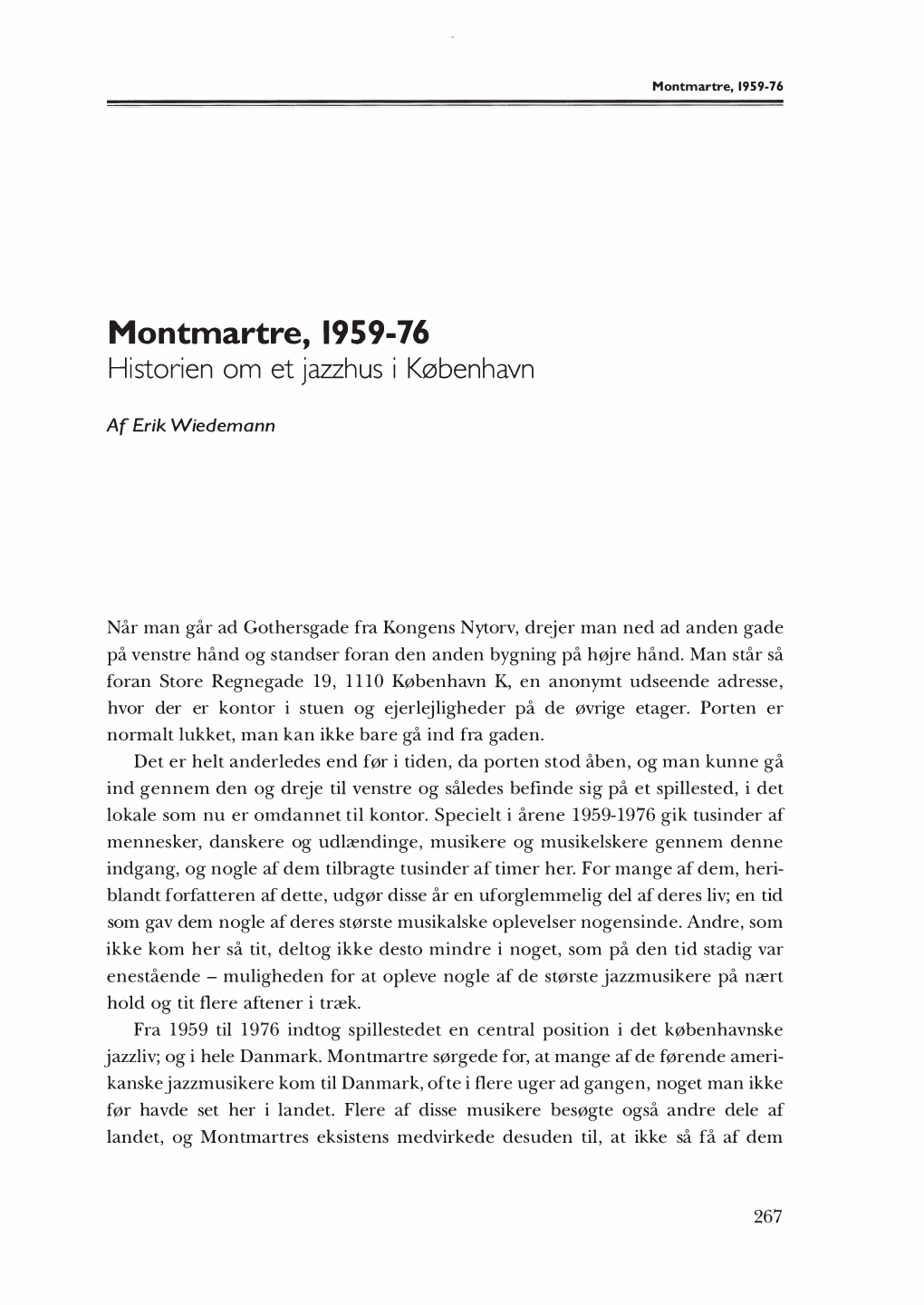 Erik Wiedemann Montmartre, 1959-76. Historien Om Et Jazzhus I