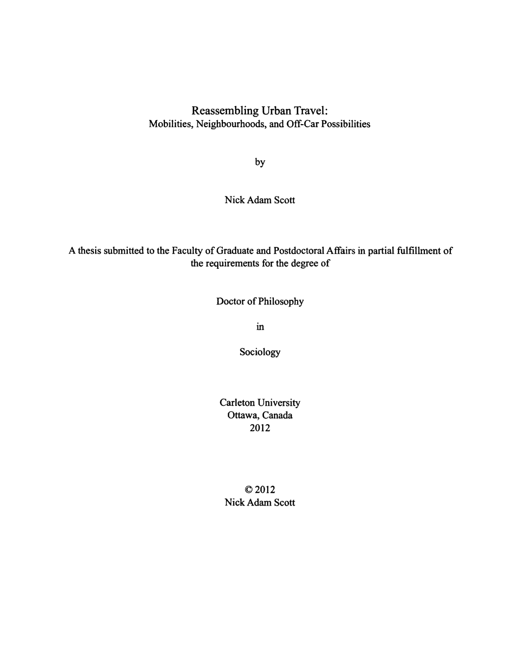 Reassembling Urban Travel: Mobilities, Neighbourhoods, and Off-Car Possibilities