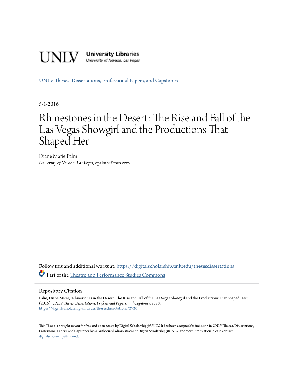 The Rise and Fall of the Las Vegas Showgirl and the Productions That Shaped Her Diane Marie Palm University of Nevada, Las Vegas, Dpalmlv@Msn.Com