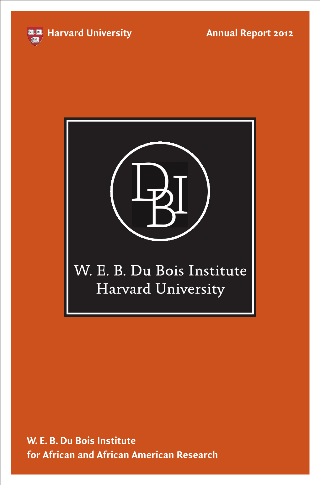 W. E. B. Du Bois Institute Harvard University