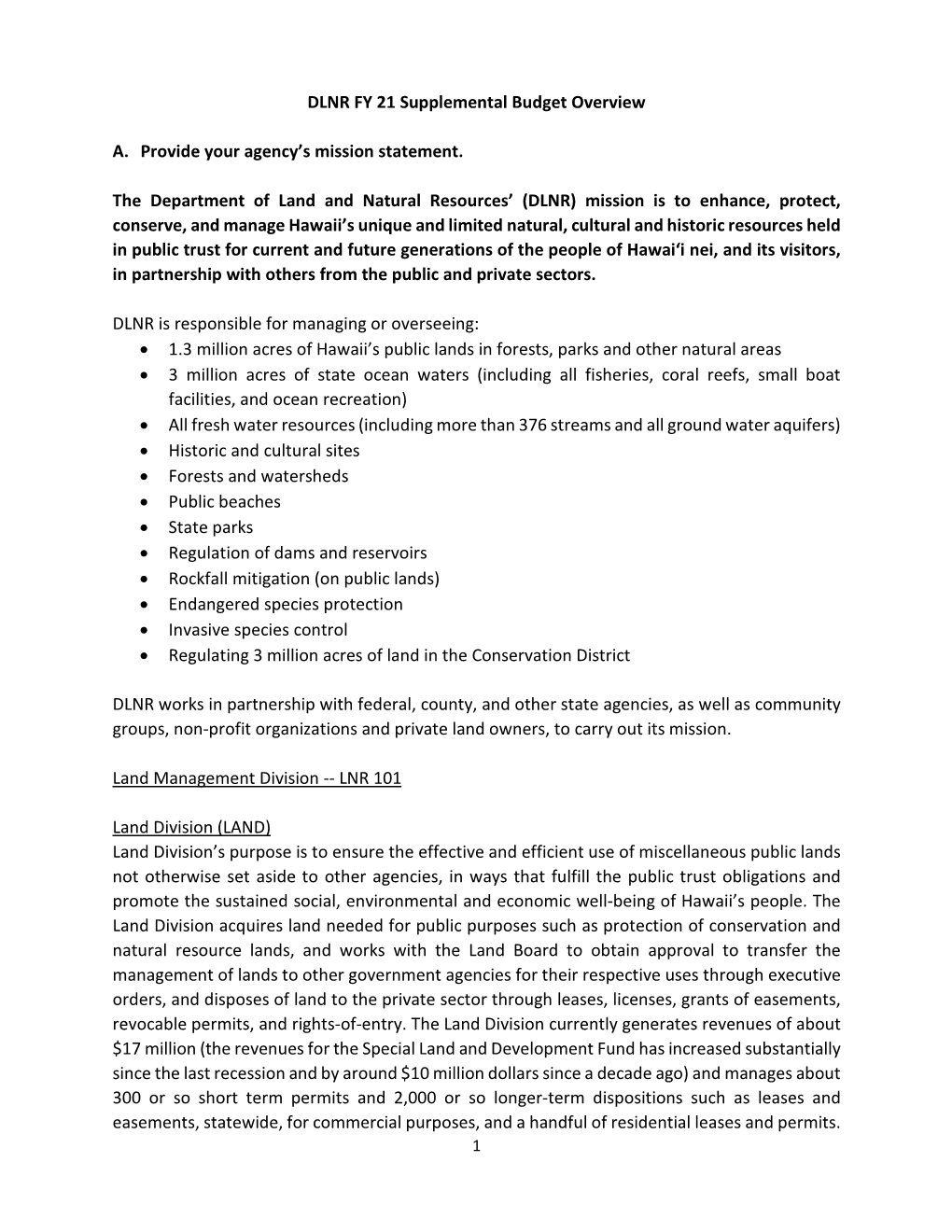 DLNR FY 21 Supplemental Budget Overview A. Provide Your Agency's Mission Statement. the Department of Land and Natural Resourc