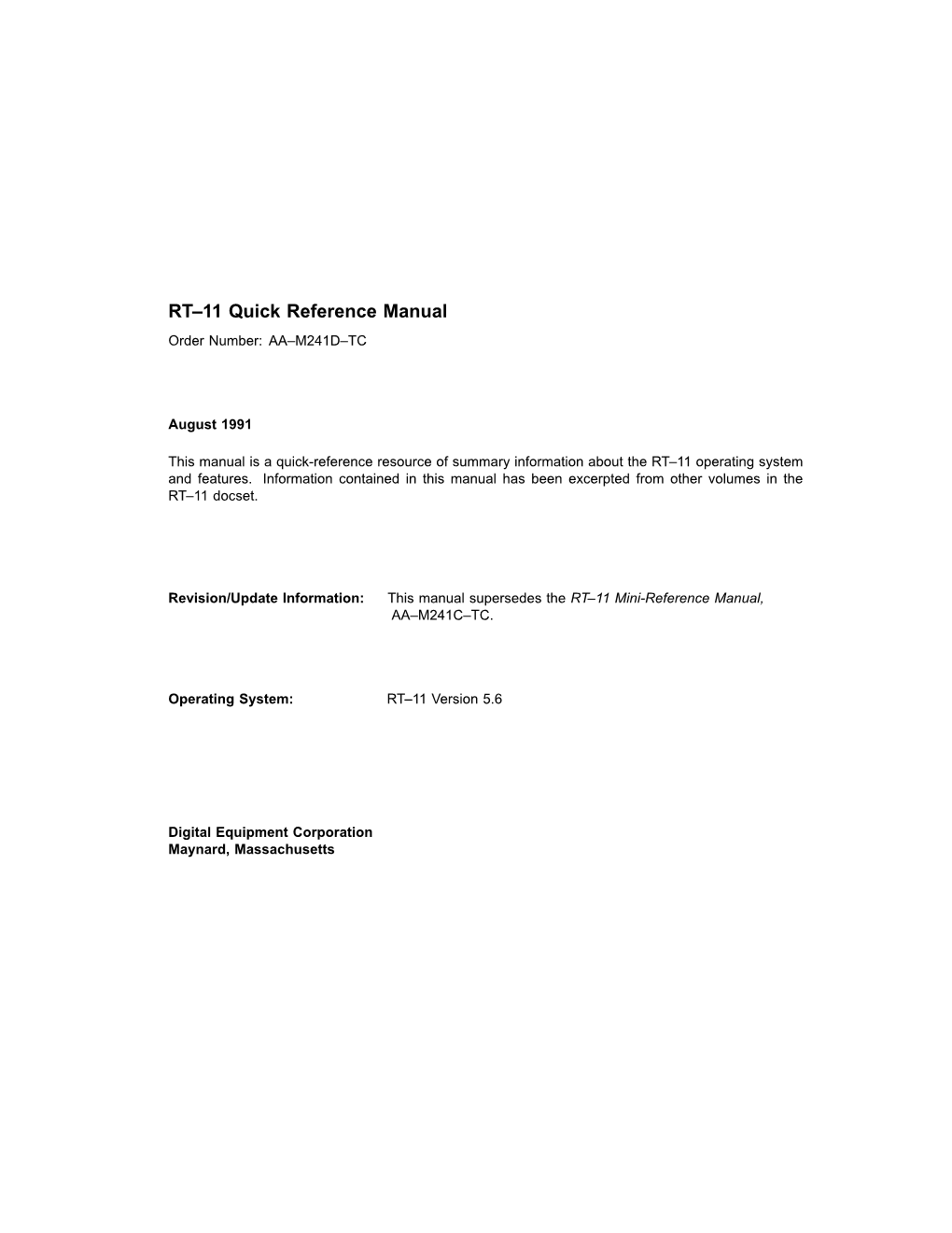 RT–11 Quick Reference Manual Order Number: AA–M241D–TC