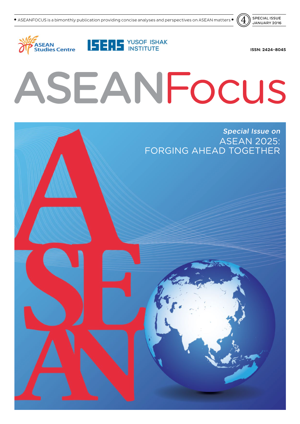 ASEAN 2025: FORGING AHEAD TOGETHER Aseanfocus Is Published by the ASEAN Studies Centre at ISEAS-Yusof Ishak Institute and Available Electronically At