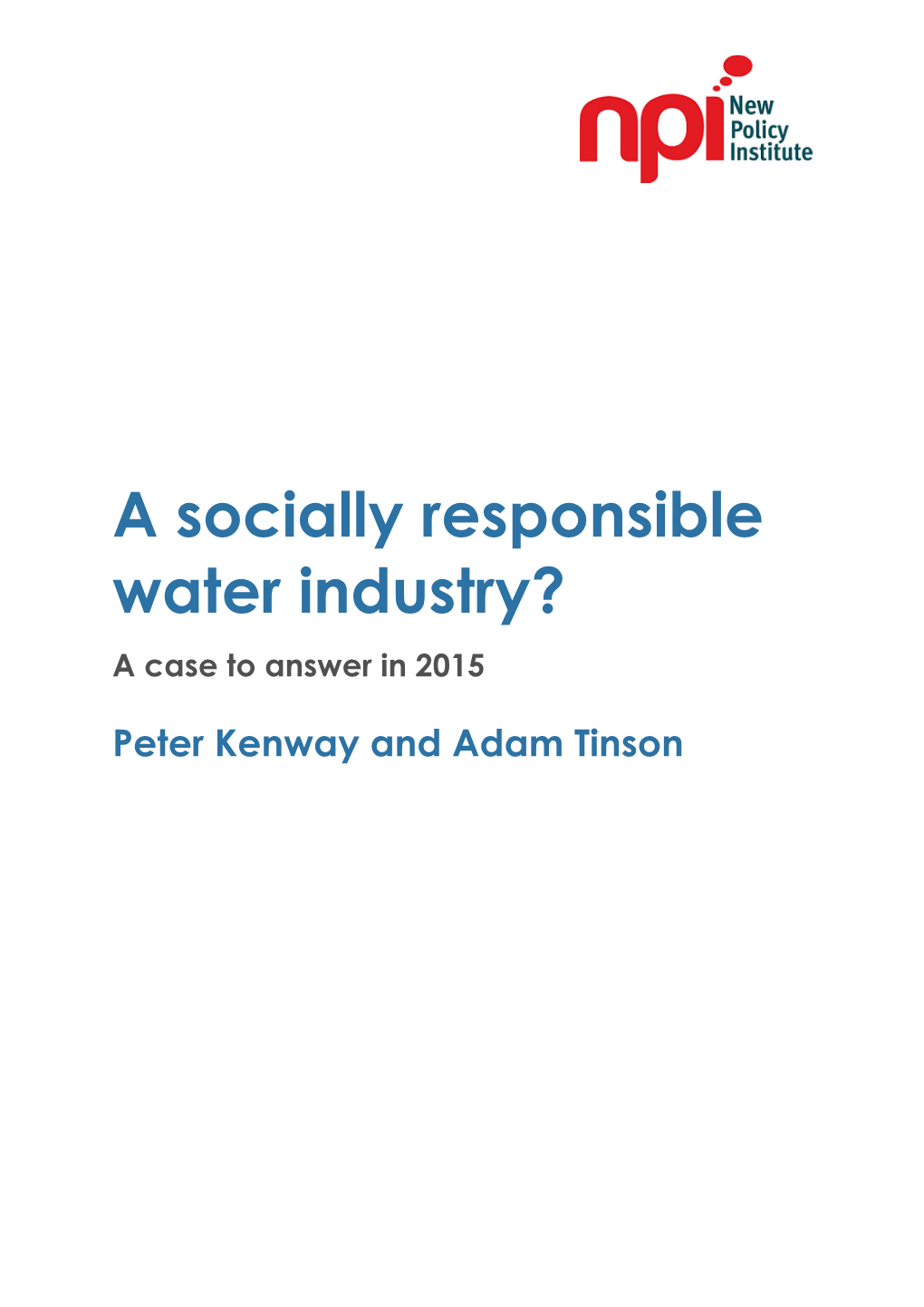 A Socially Responsible Water Industry? a Case to Answer in 2015