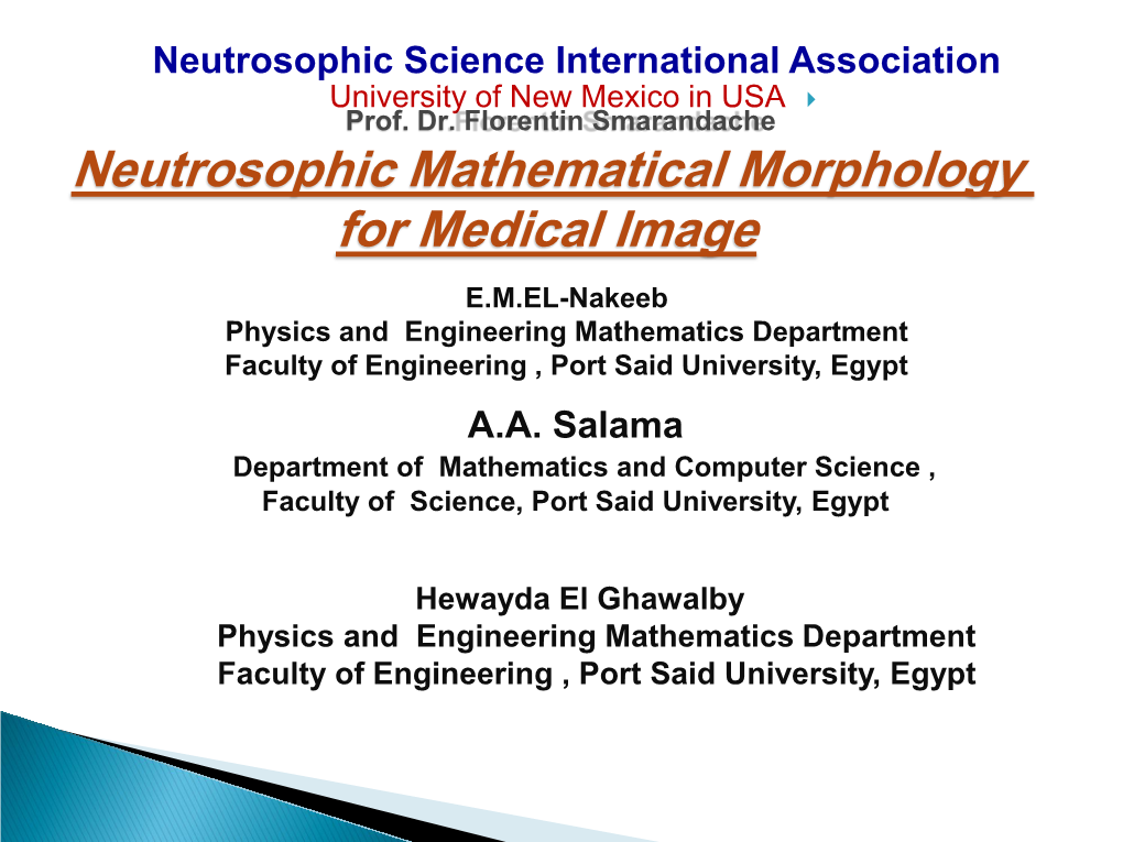 Binary Mathematical Morphology As Well As the Algebraic Properties of Neutrosophic Operations Are Studied