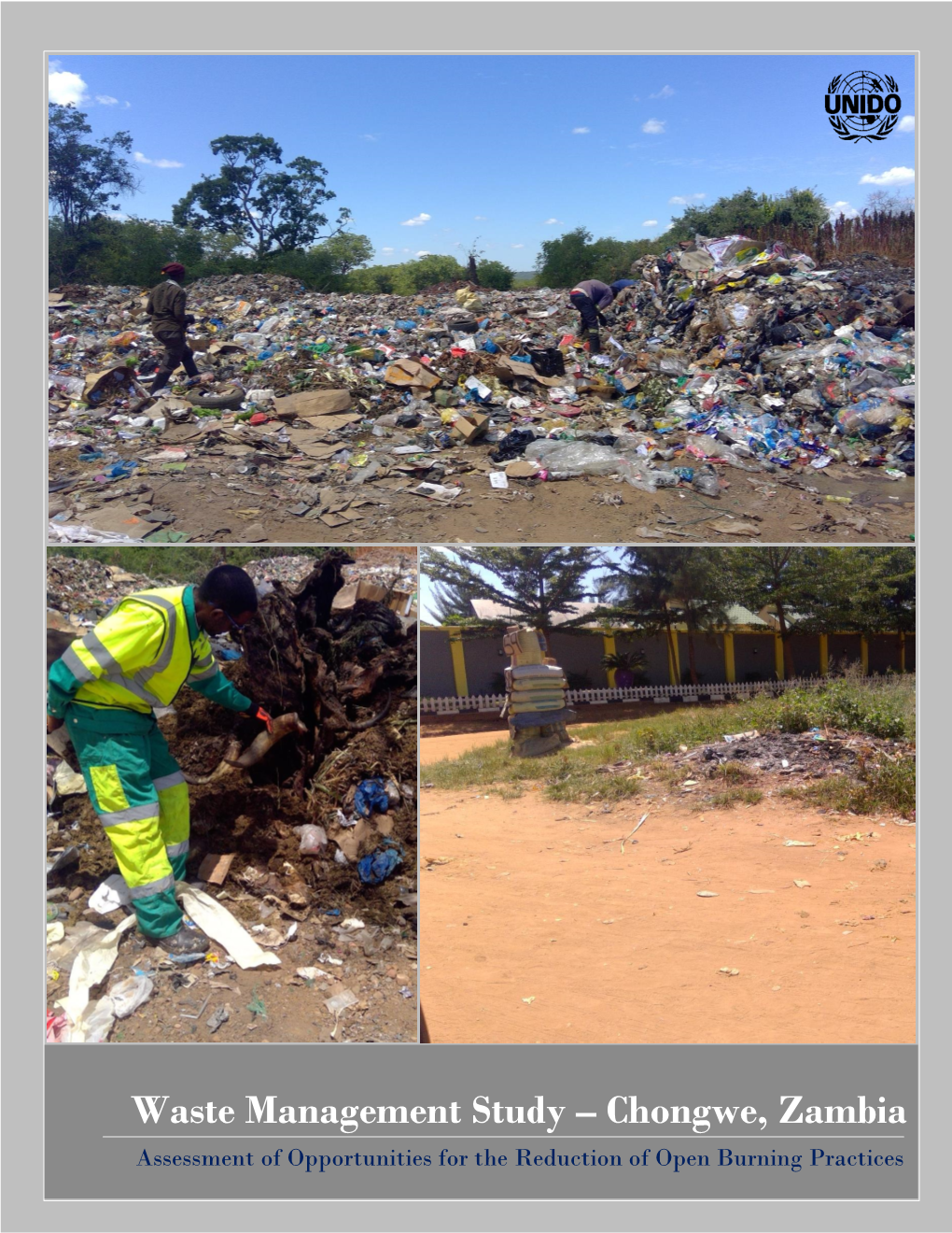 Waste Management Study – Chongwe, Zambia Assessment of Opportunities for the Reduction of Open Burning Practices