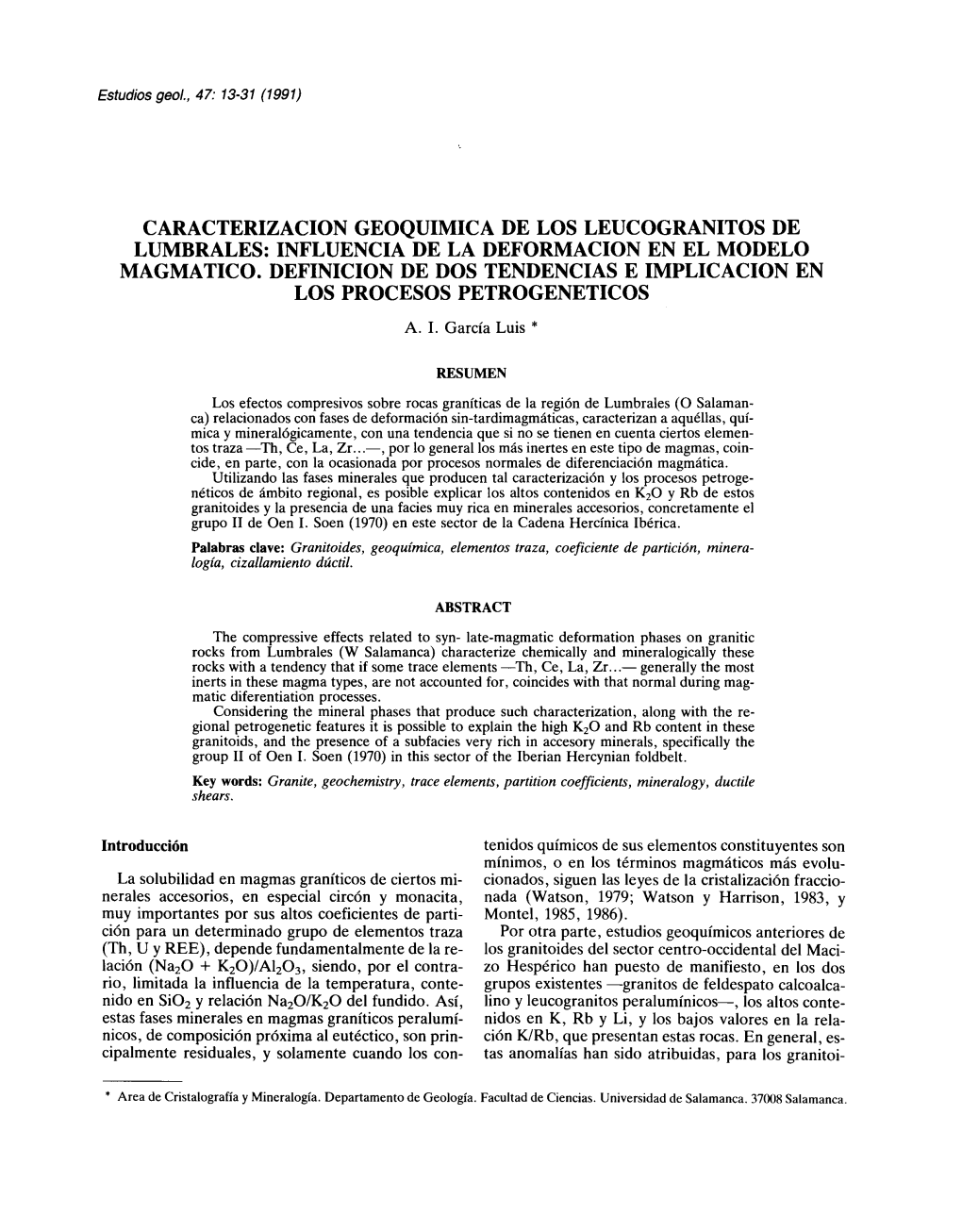 Caracterizacion Geoquimica De Los Leucogranitos De Lumbrales: Influencia De La Deformacion En El Modelo Magmatico