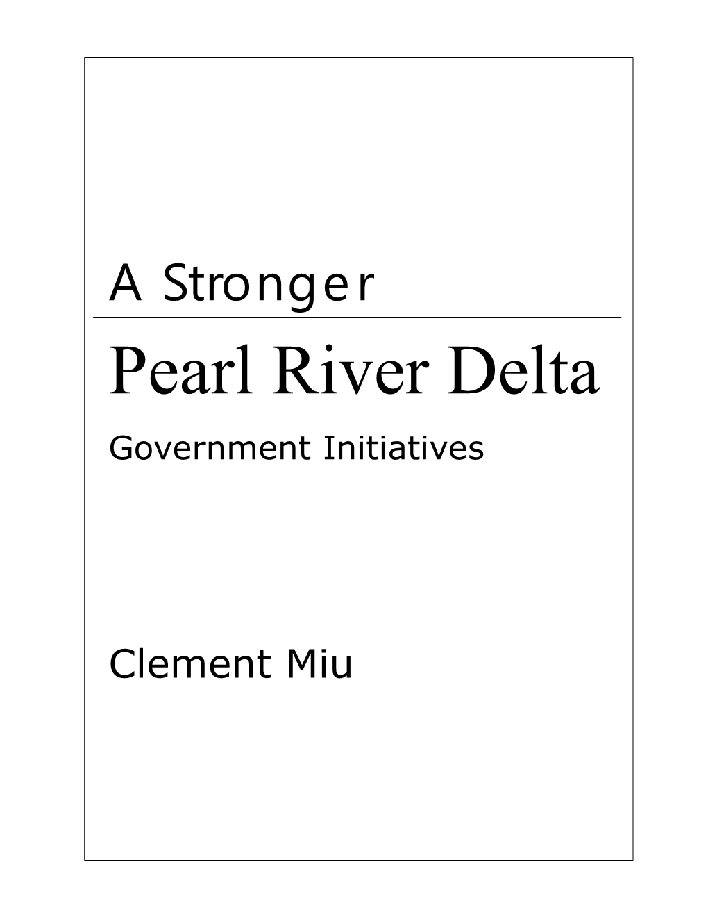 Pearl River Delta Government Initiatives
