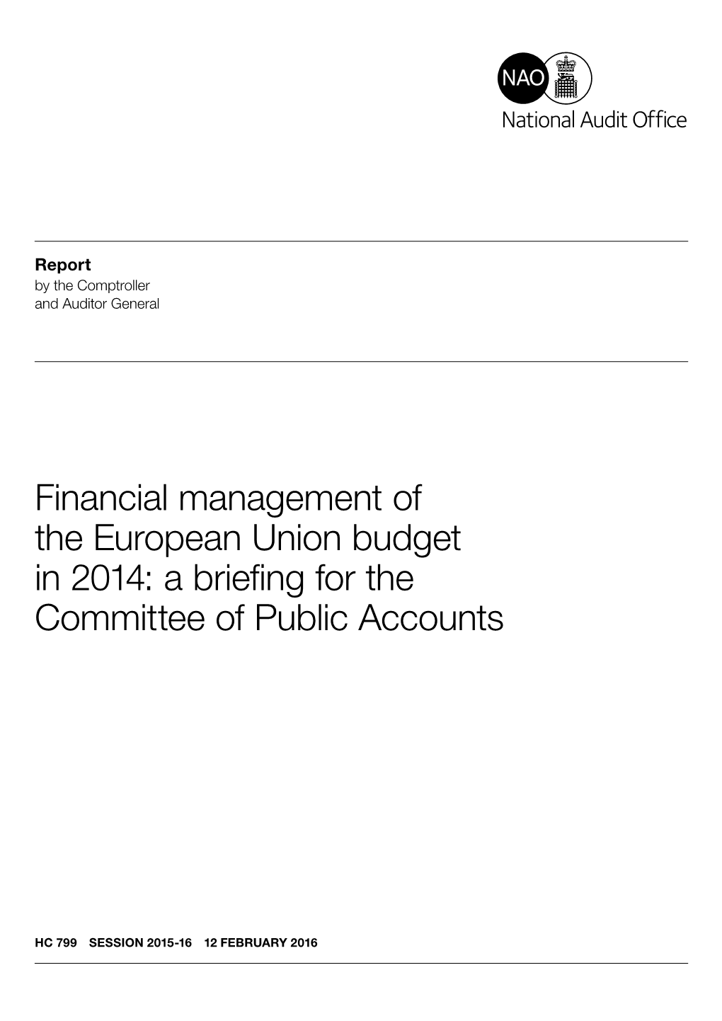 Financial Management of the European Union Budget in 2014 Appendix One 45