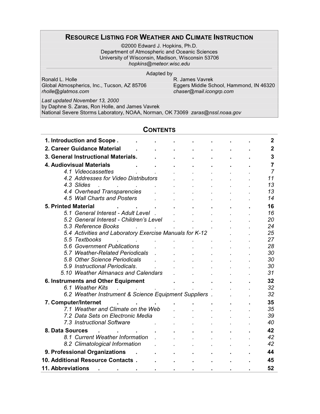 RESOURCE LISTING for WEATHER and CLIMATE INSTRUCTION ©2000 Edward J