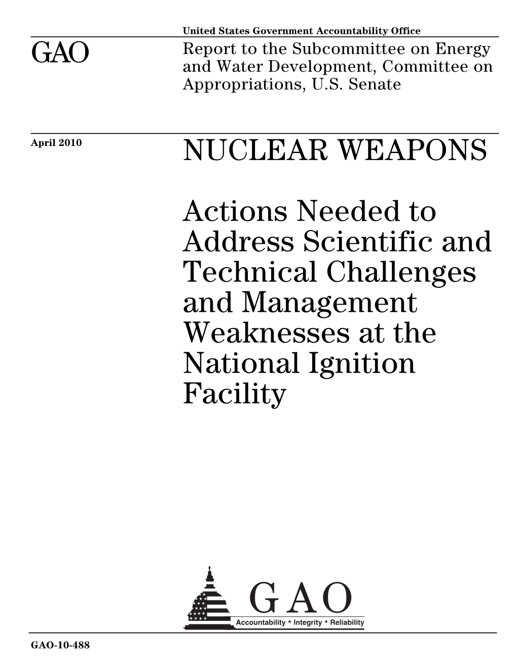 GAO-10-488 Nuclear Weapons: Actions Needed to Address Scientific and Technical Challenges and Management Weaknesses at the Natio