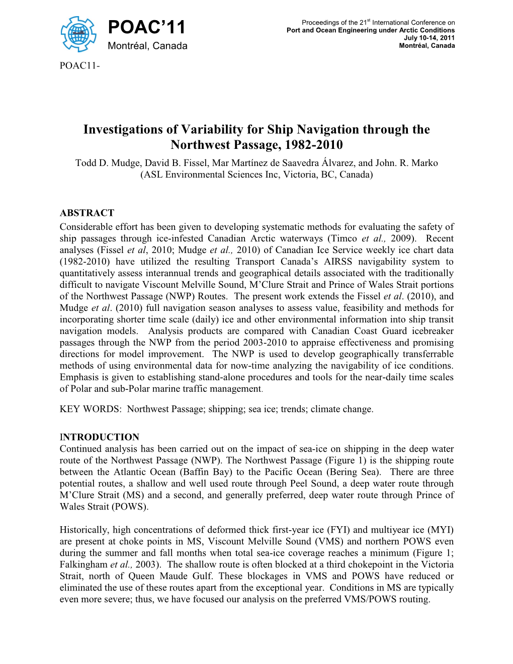 Investigations of Variability for Ship Navigation Through the Northwest Passage, 1982-2010 Todd D