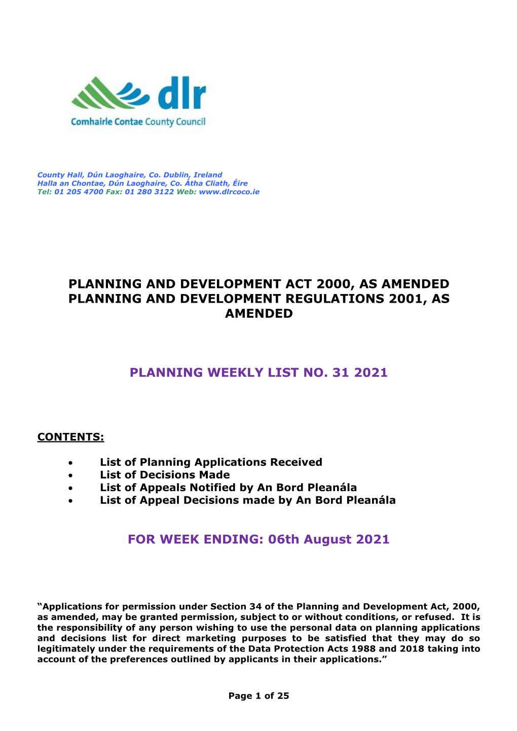 Planning and Development Act 2000, As Amended Planning and Development Regulations 2001, As Amended Planning Weekly List No. 31