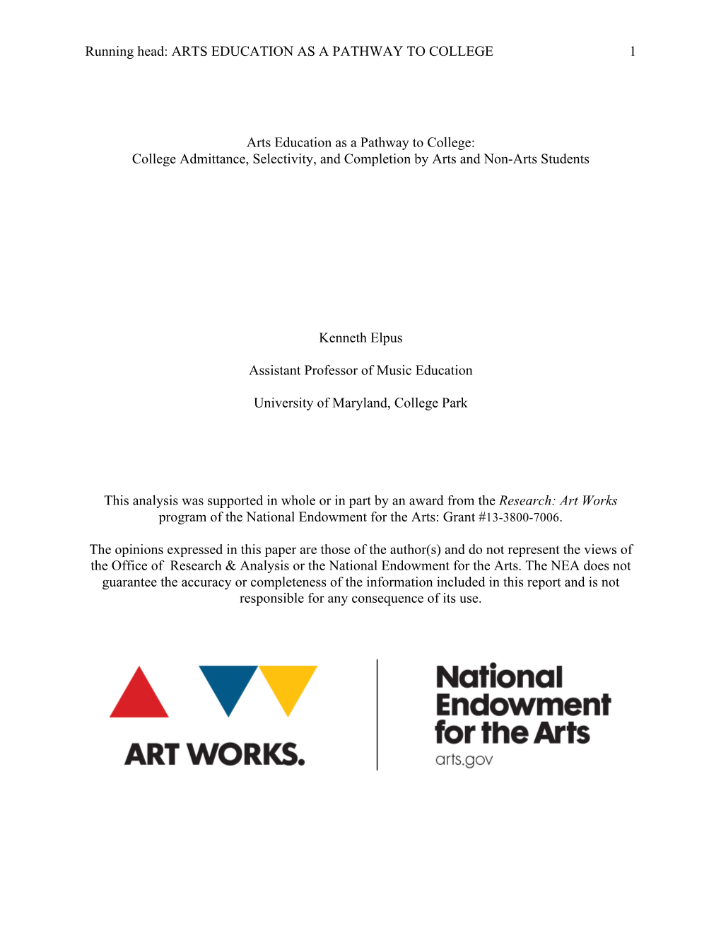 Arts Education As a Pathway to College 1