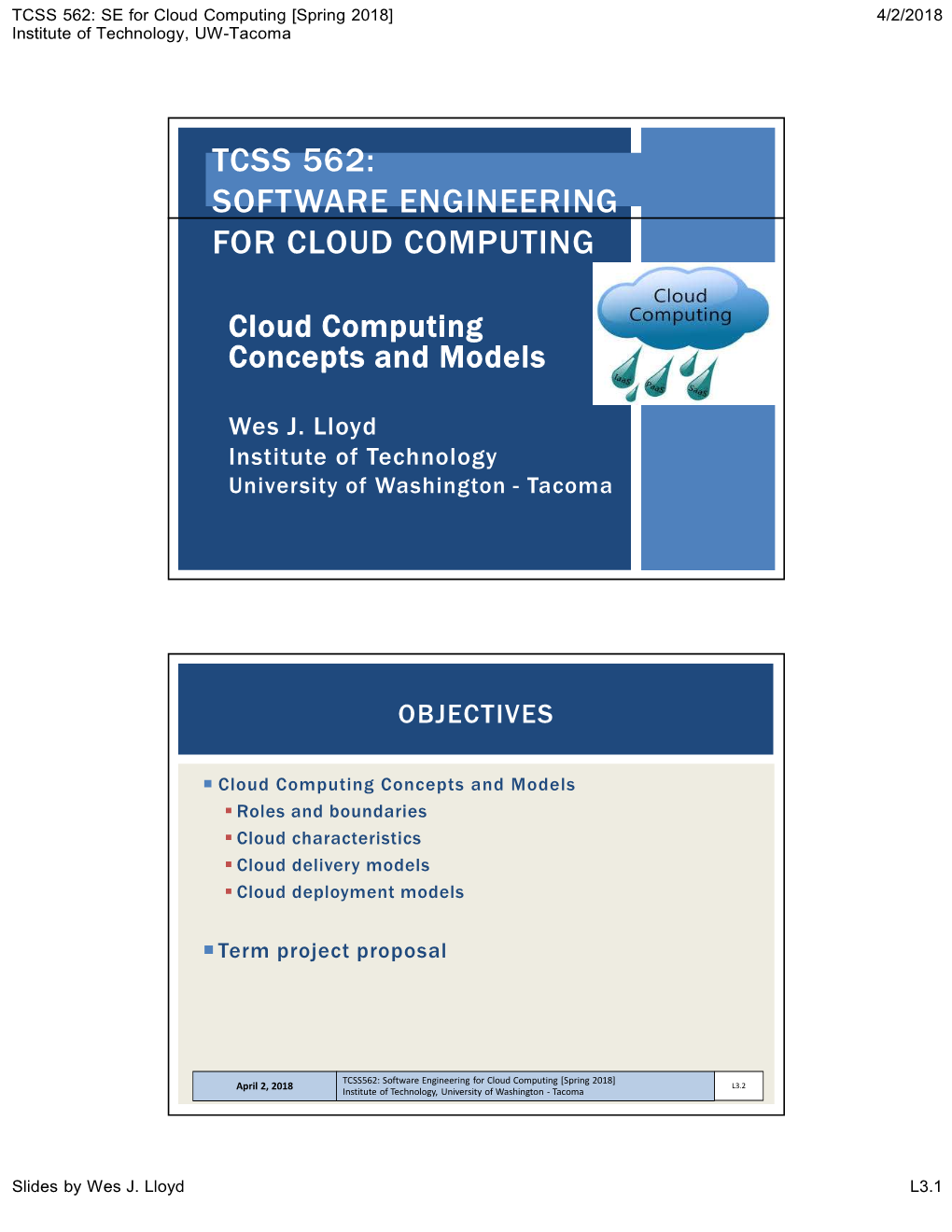 TCSS 562: SE for Cloud Computing [Spring 2018] 4/2/2018 Institute of Technology, UW-Tacoma