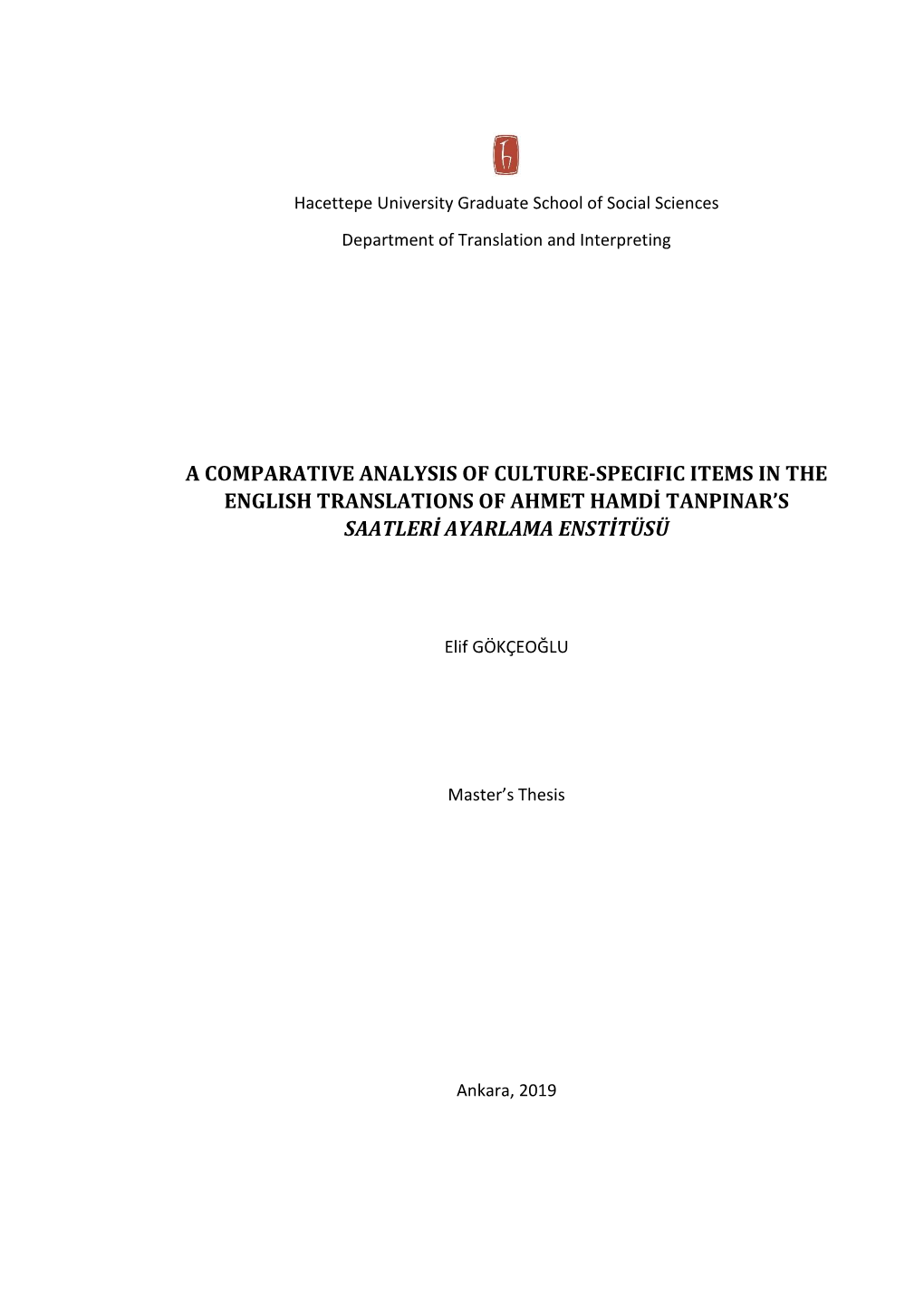 A Comparative Analysis of Culture-Specific Items in the English Translations of Ahmet Hamdi Tanpinar's Saatleri Ayarlama