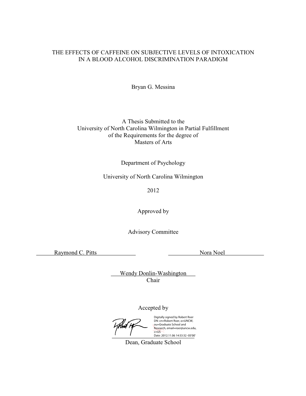 The Effects of Caffeine on Subjective Levels of Intoxication in a Blood Alcohol Discrimination Paradigm