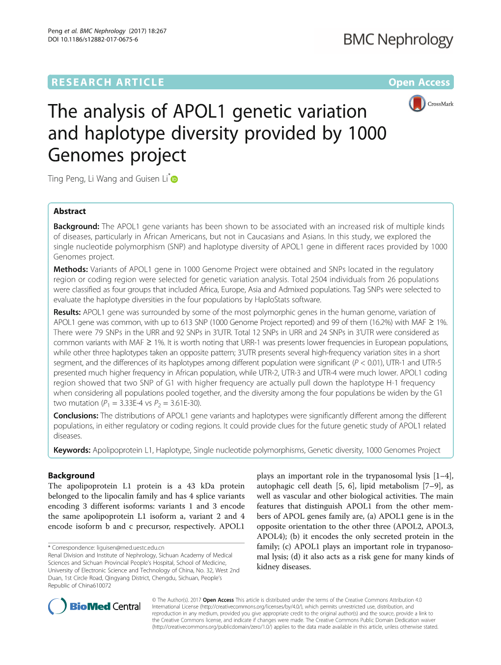 The Analysis of APOL1 Genetic Variation and Haplotype Diversity Provided by 1000 Genomes Project Ting Peng, Li Wang and Guisen Li*