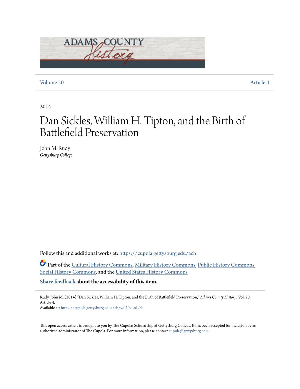 Dan Sickles, William H. Tipton, and the Birth of Battlefield Preservation," Adams County History: Vol