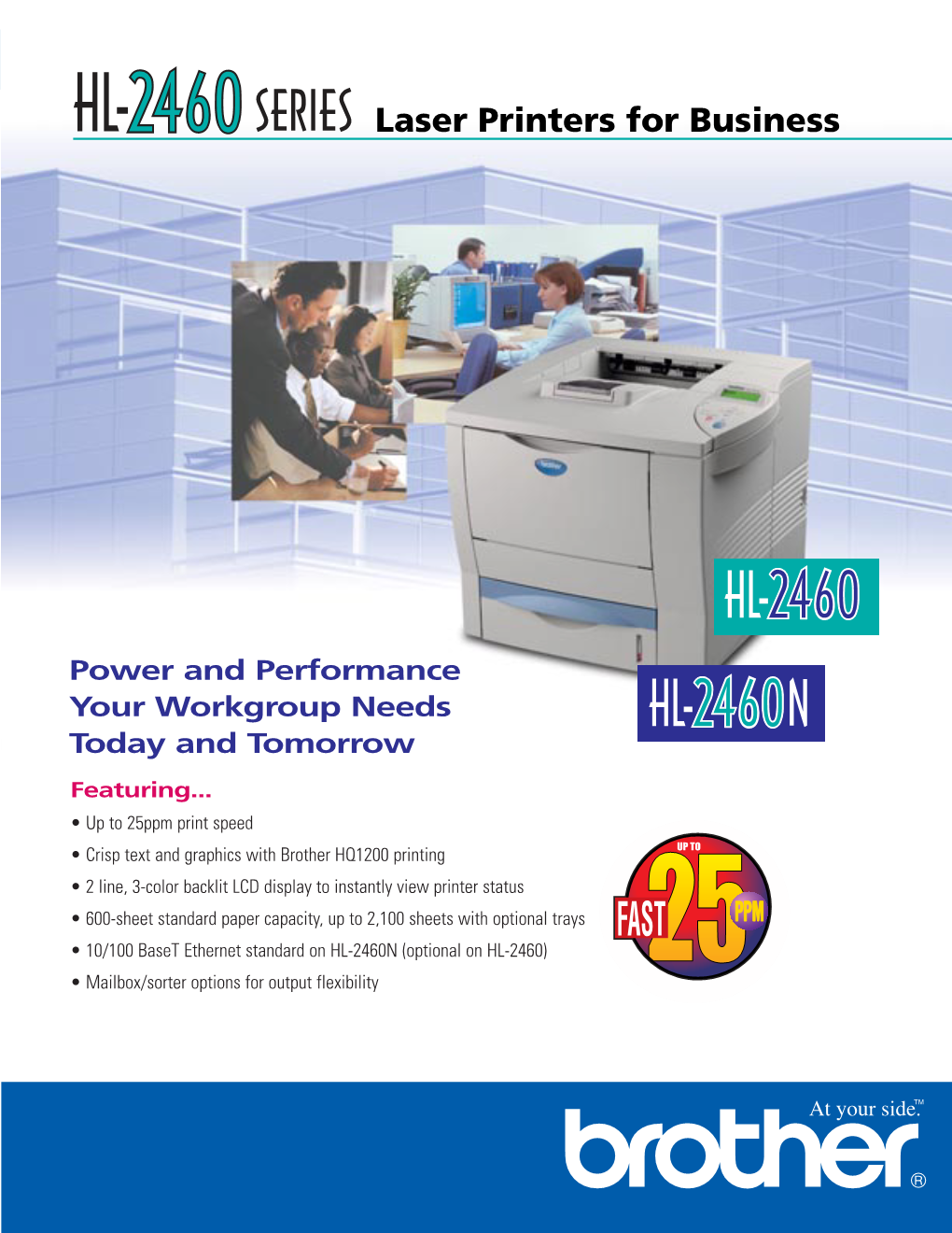Power and Performance Your Workgroup Needs Today and Tomorrow Featuring