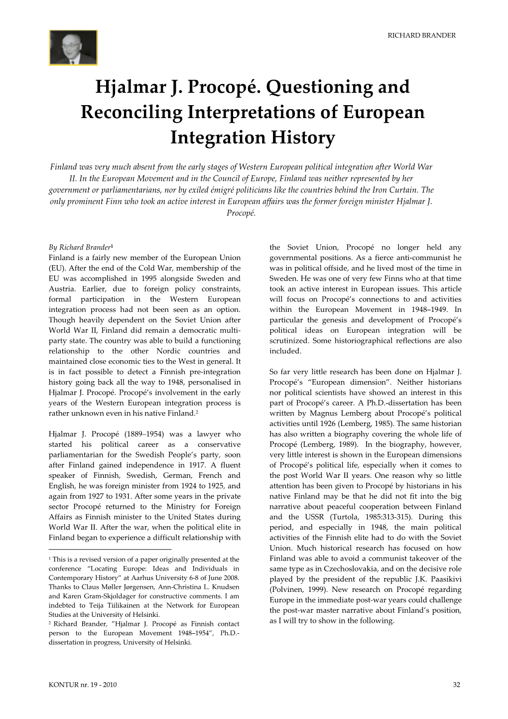 Hjalmar J. Procopé. Questioning and Reconciling Interpretations of European Integration History