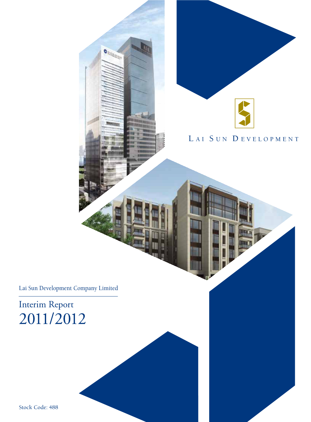Interim Report 2011-2012 1 Chairman’S Statement Overview of Interim Results
