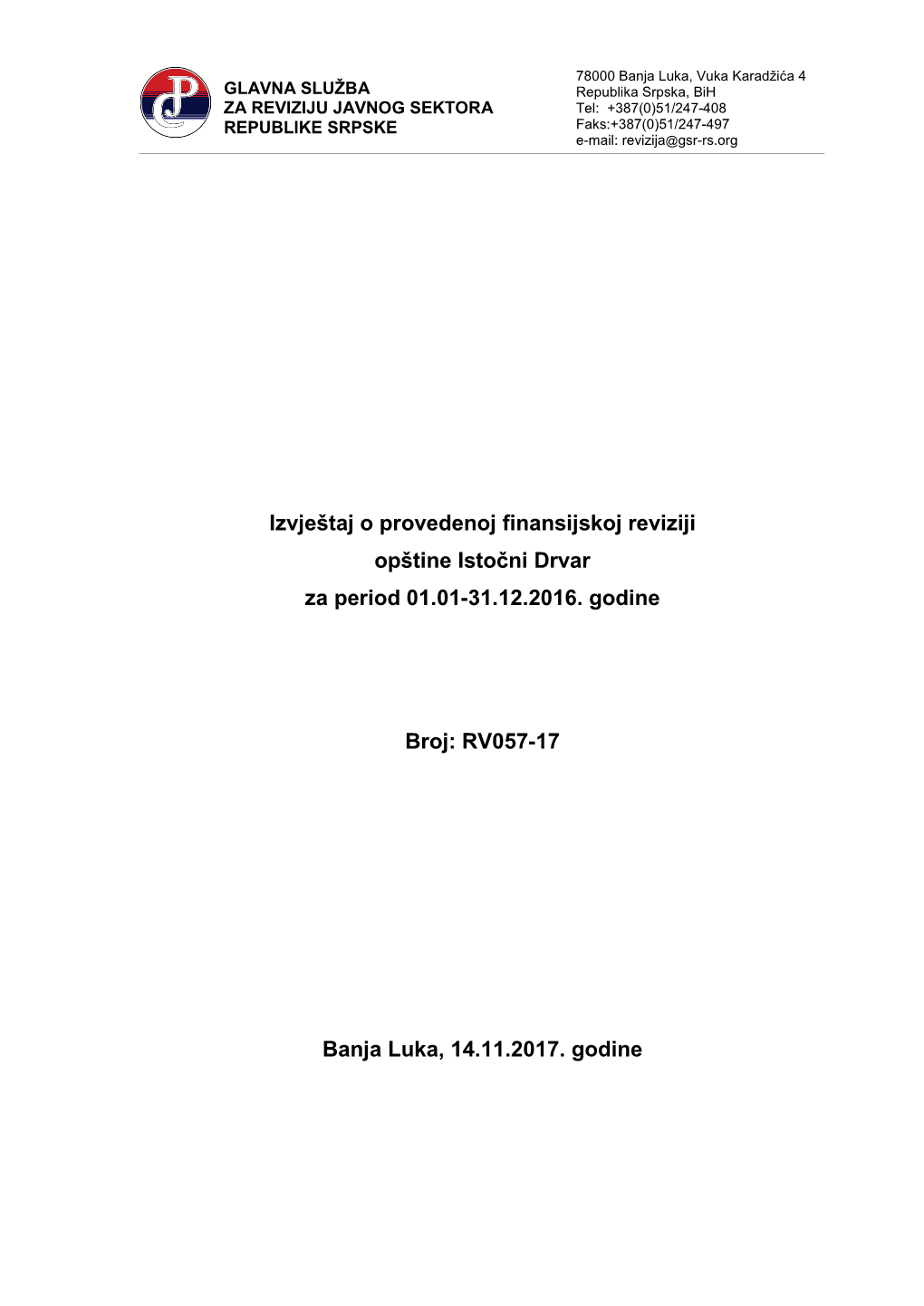 Izvještaj O Provedenoj Finansijskoj Reviziji Opštine Istočni Drvar Za Period 01.01-31.12.2016