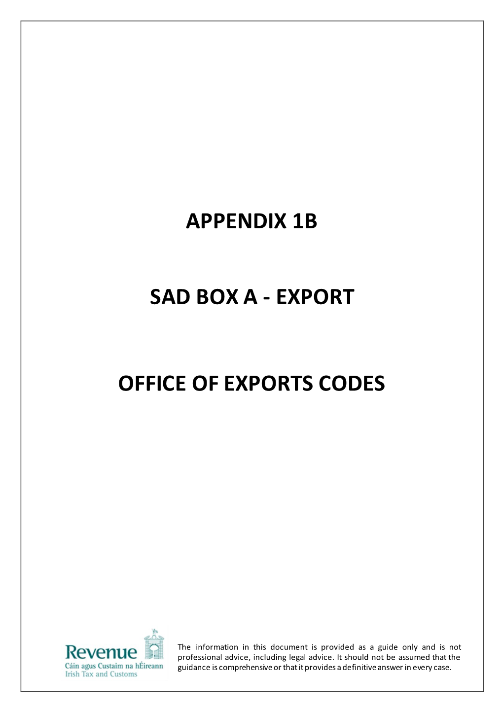 SAD Box A: Exports Appendix 1B