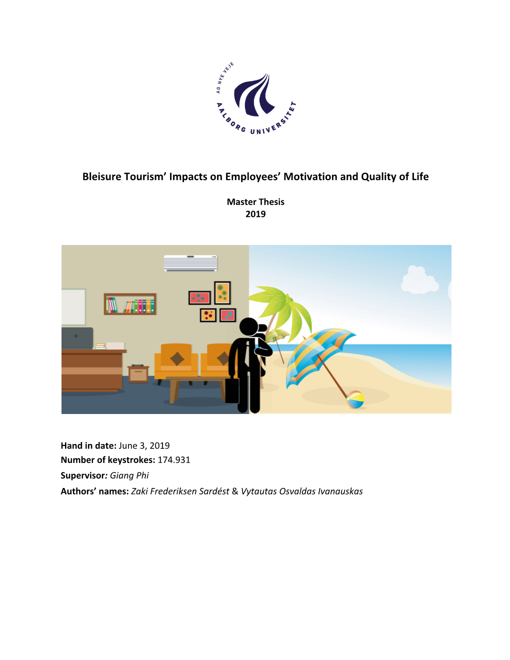 Bleisure Tourism' Impacts on Employees' Motivation and Quality