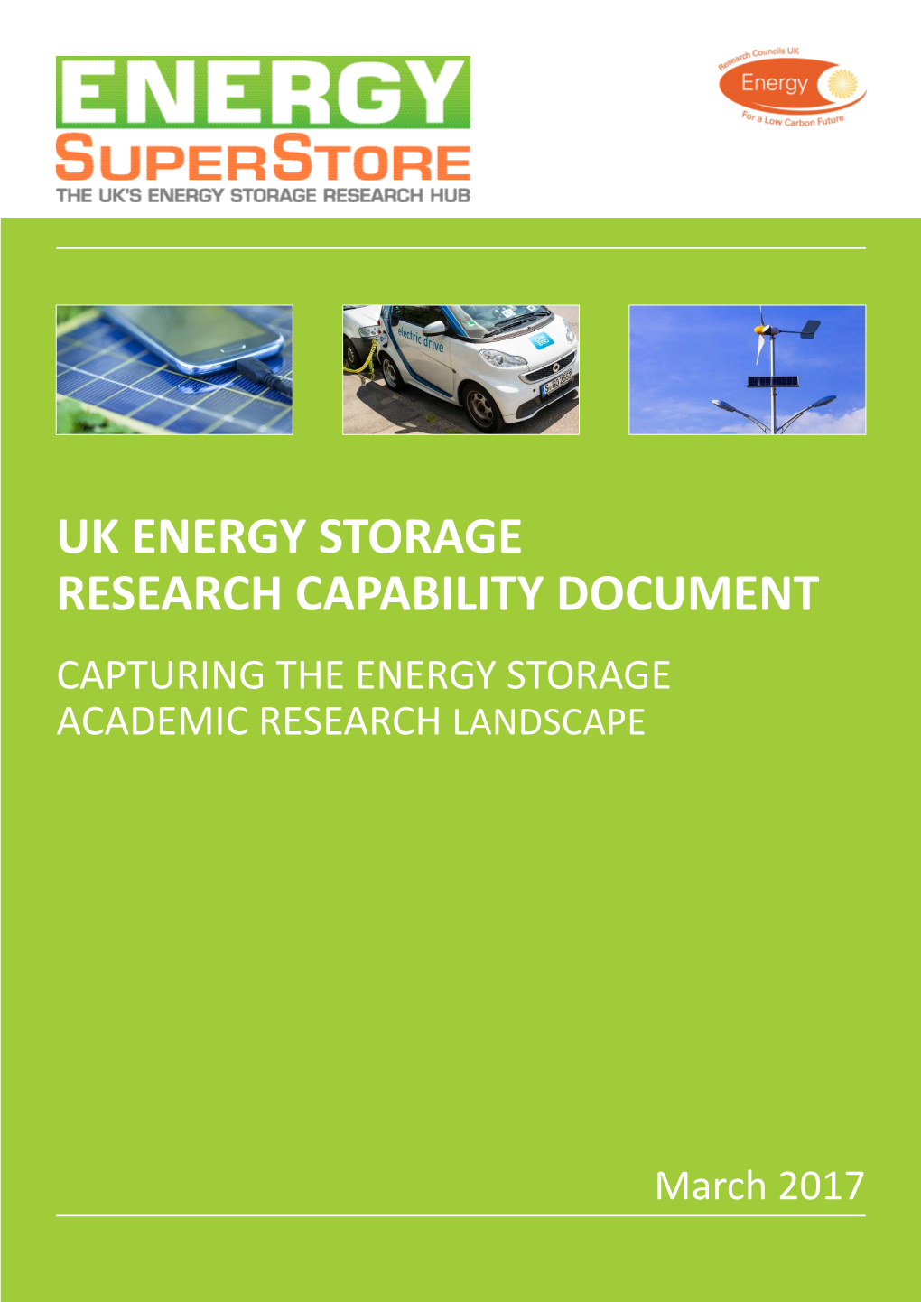 Uk Energy Storage Research Capability Document Capturing the Energy Storage Academic Research Landscape