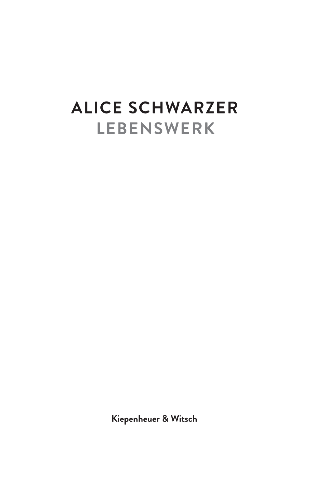 Alice Schwarzer Lebenswerk