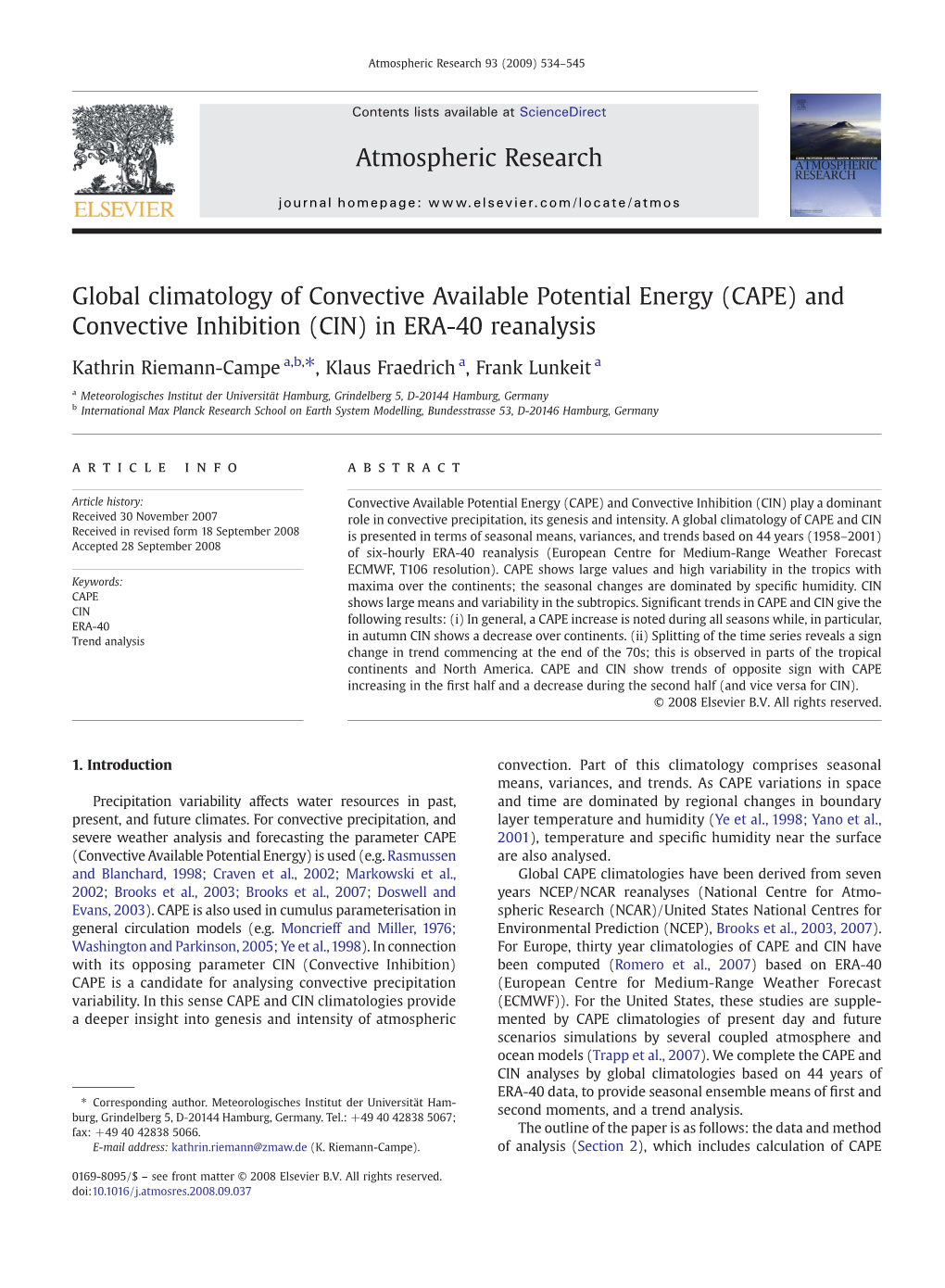 Global Climatology of Convective Available Potential Energy (CAPE) and Convective Inhibition (CIN) in ERA-40 Reanalysis