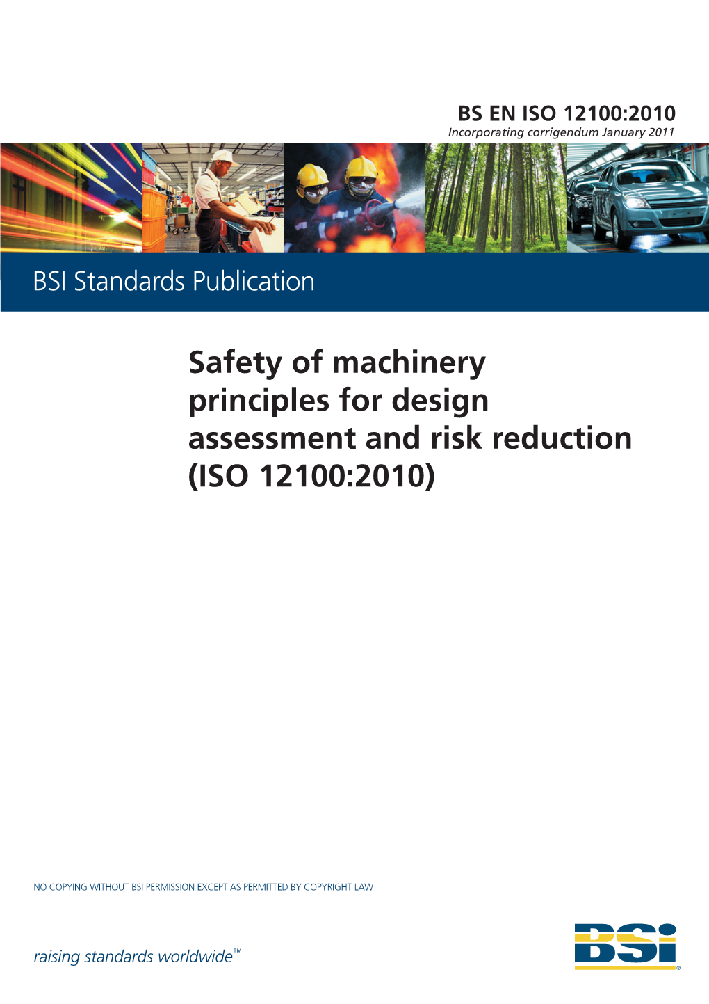 Safety of Machinery — General Principles for Design — Risk Assessment and Risk Reduction (ISO 12100:2010)