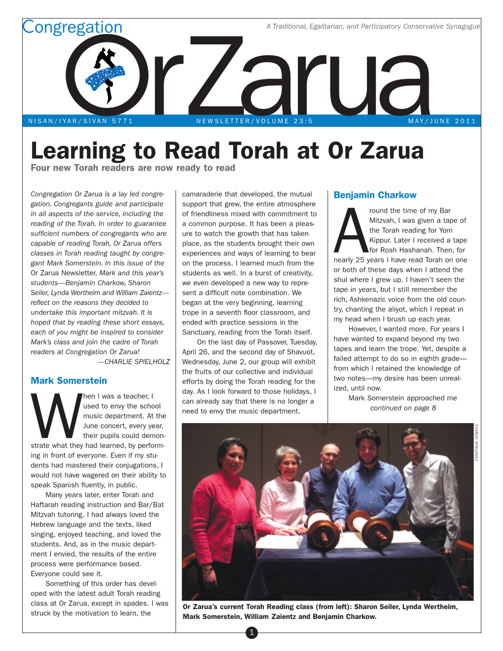 MAY/JUNE 2011 Learning to Read Torah at Or Zarua Four New Torah Readers Are Now Ready to Read