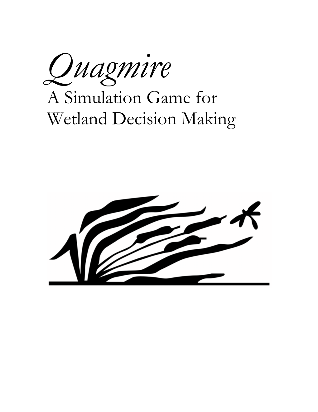 A Simulation Game for Wetland Decision Making