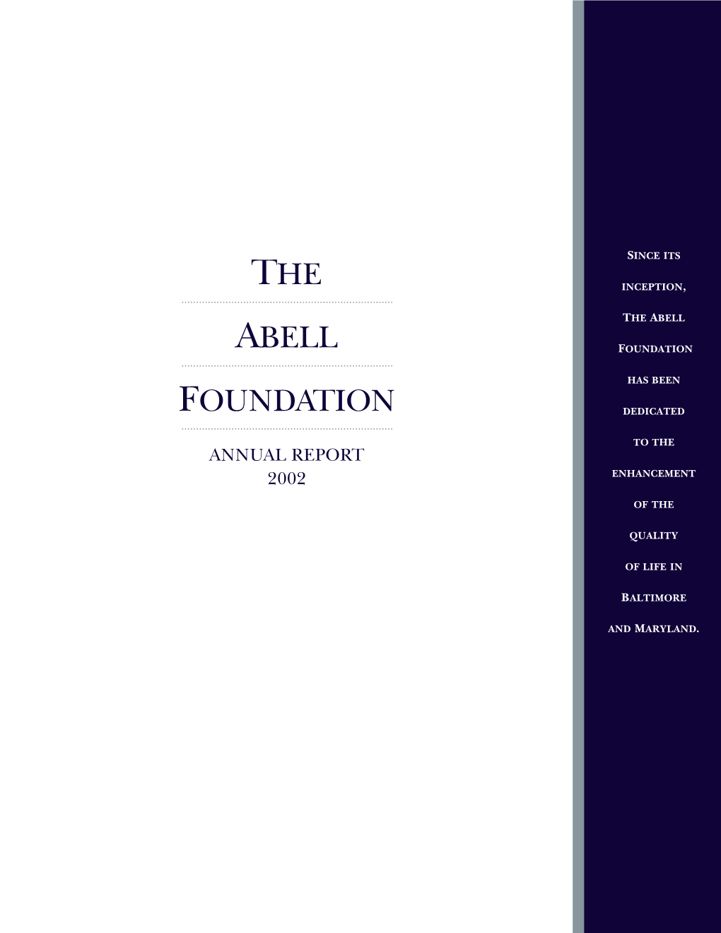 2002 ANNUAL REPORT the Abell Foundation, Inc