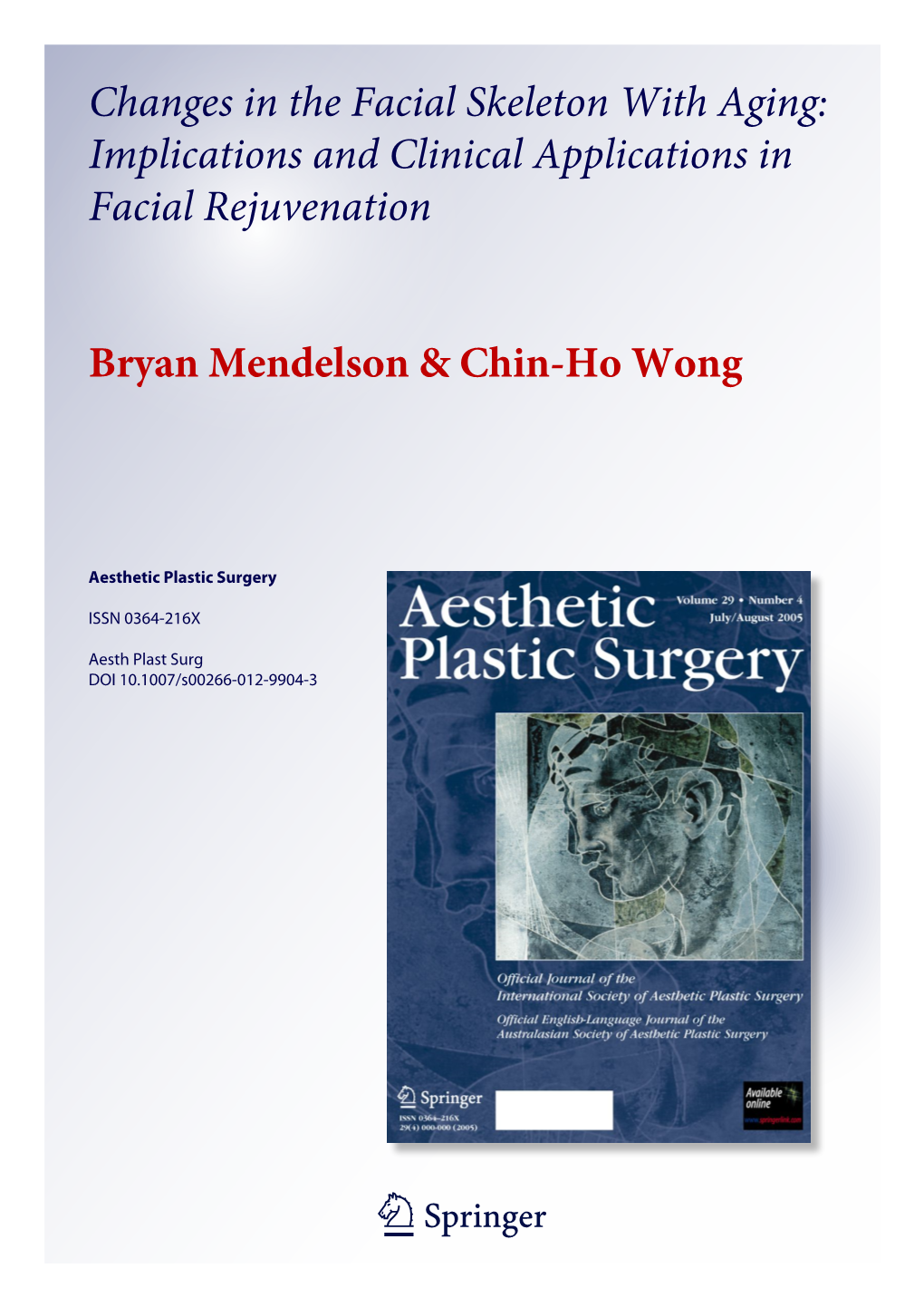 Changes in the Facial Skeleton with Aging: Implications and Clinical Applications in Facial Rejuvenation